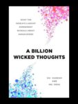 A Billion Wicked Thoughts