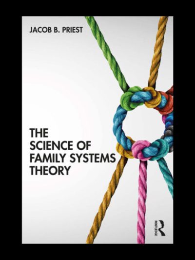 The Science of Family Systems Theory