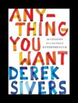 Anything You Want: 40 Lessons for a New Kind of Entrepreneur